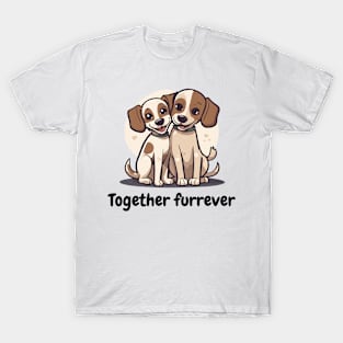 Together furrever - cute dog pet couple pun T-Shirt